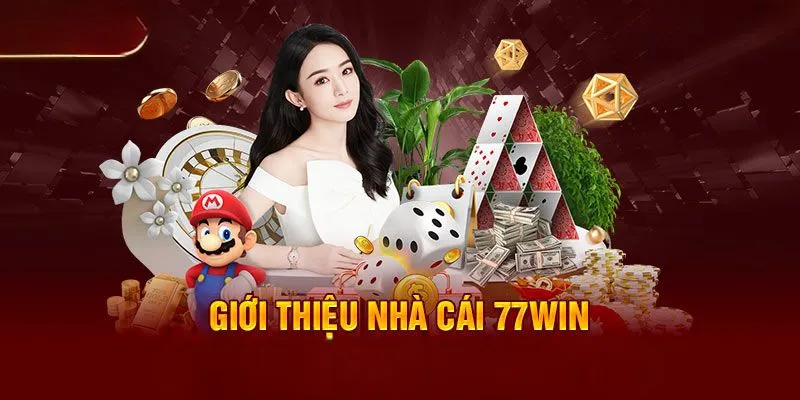 Giới thiệu tổng quan về nhà cái 77win